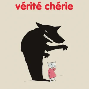 Vérité, vérité chérie